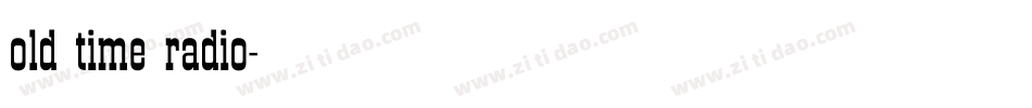 old time radio字体转换
